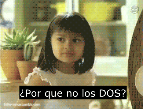 Porque No Los Dos Gif GIF - Porque no los dos gif - Discover & Share GIFs