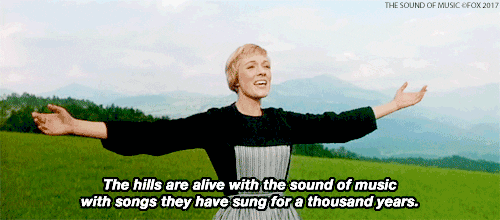 The Hills Are Alive With The Sound Of Music GIFs - Find & Share on GIPHY
